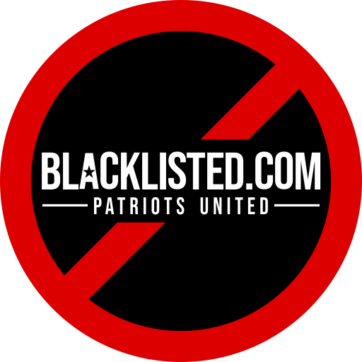 Blacklisted.com - Patriots United Against the Woke Radical Left Trying to Destroy Our Country